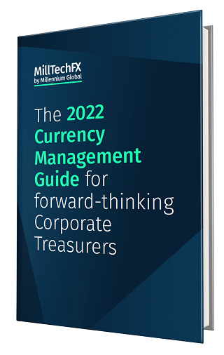 The 2022 Currency Management Guide - MillTechFX